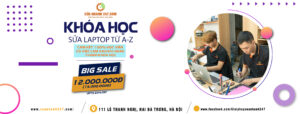SERVICE 247 Liên Tục Tuyển Sinh Học Viên Sửa Chữa Laptop, Macbook, Surface.